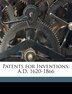 Patents For Inventions by Great Britain Patent Office, Paperback | Indigo Chapters