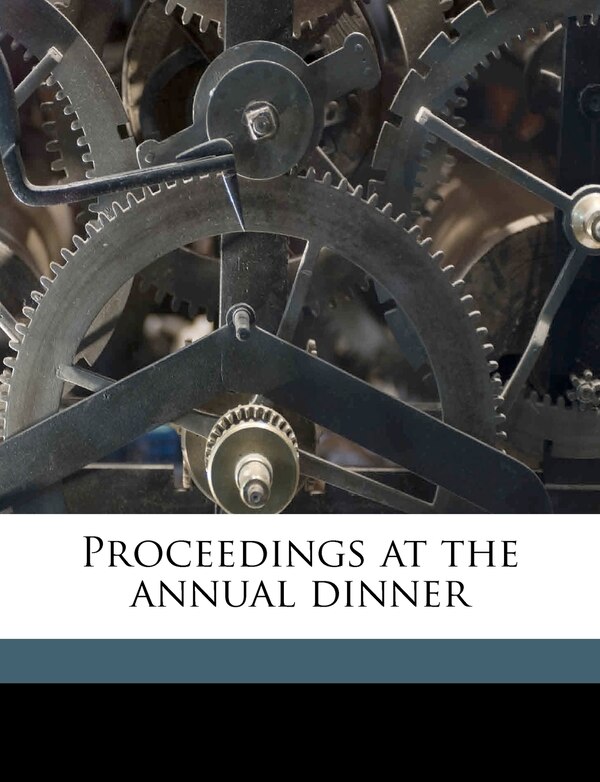 Proceedings at the Annual Dinner Volume 1 by New New England Society of Northeastern Penn, Paperback | Indigo Chapters