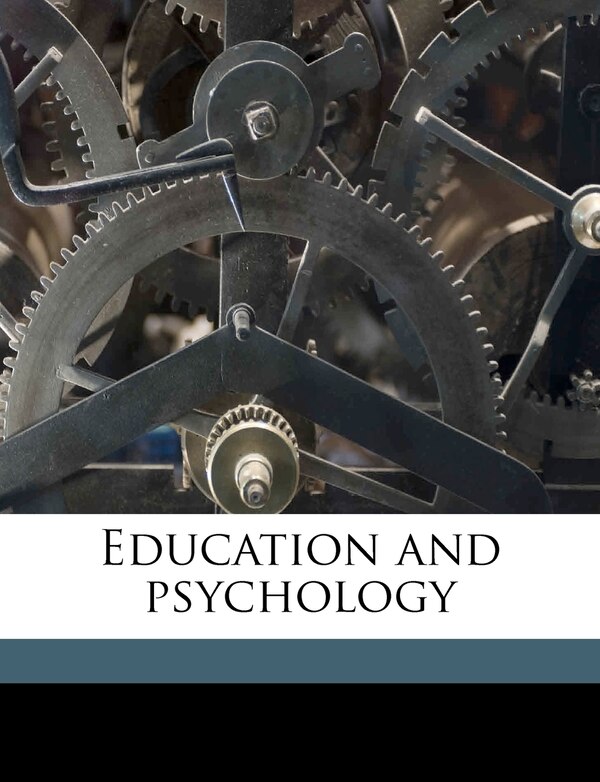Education And Psychology by Ezekiel Leavitt, Paperback | Indigo Chapters