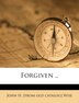 Forgiven by John H [From Old Catalog] Wise, Paperback | Indigo Chapters