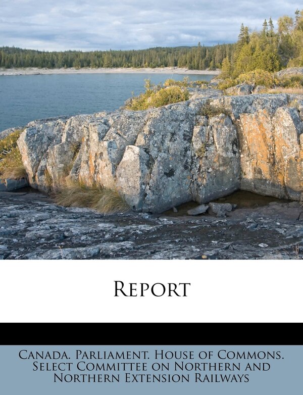 Report by Canada Canada Parliament House of Commons Se, Paperback | Indigo Chapters