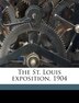 The St. Louis Exposition 1904 by Anonymous, Paperback | Indigo Chapters