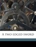 A Two Edged Sword by Edward D [From Old Catalog] Tippett, Paperback | Indigo Chapters