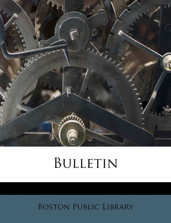 Bulleti Volume 3 by Boston Public Library, Paperback | Indigo Chapters