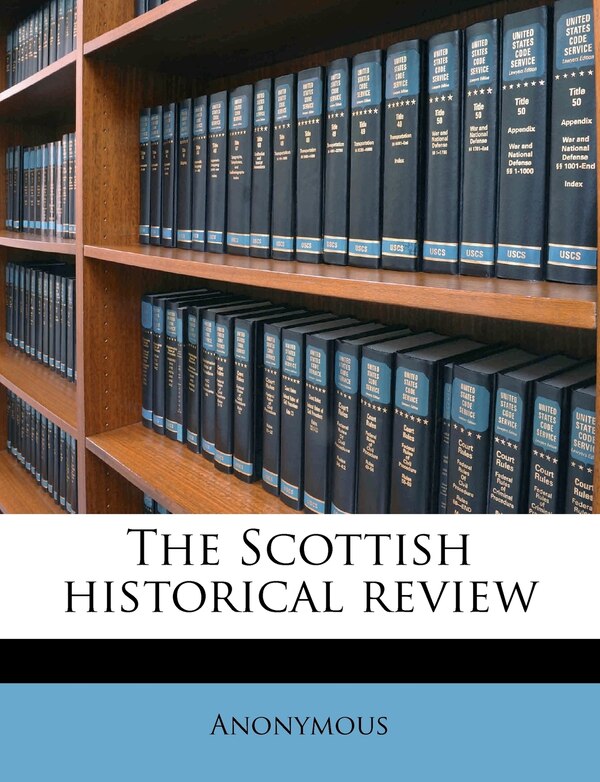 The Scottish Historical Revie by Anonymous, Paperback | Indigo Chapters