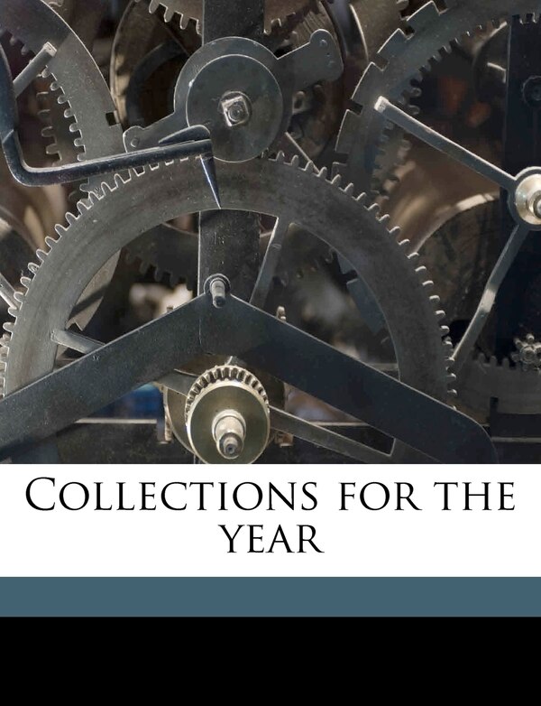 Collections for the yea Volume 31 by New-York Historical Society, Paperback | Indigo Chapters