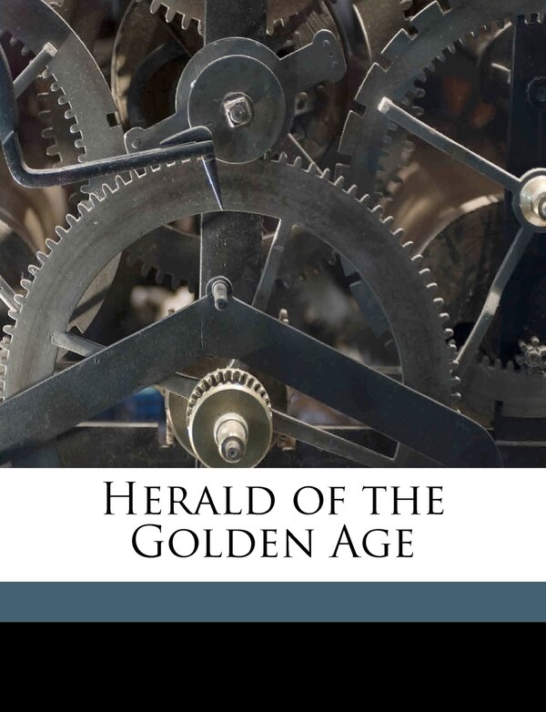 Herald of the Golden Age Volume Oct 1905 by Anonymous, Paperback | Indigo Chapters
