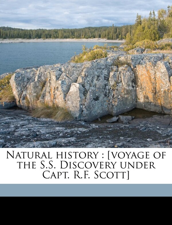 Natural History by British British National Antarctic Expedition (1, Paperback | Indigo Chapters