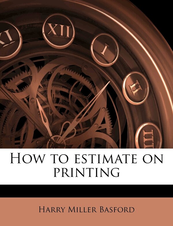 How To Estimate On Printing by Harry Miller Basford, Paperback | Indigo Chapters