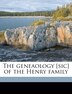 The Geneaology [sic] Of The Henry Family by David Ford Henry, Paperback | Indigo Chapters