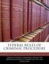 Federal Rules Of Criminal Procedure by United United States Congress House of Represen, Paperback | Indigo Chapters