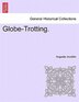 Globe-trotting by Auguste Jourdier, Paperback | Indigo Chapters