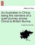 An Australian In China Being The Narrative Of A Quiet Journey Across China To British Burma by George Ernest Morrison Paperback | Indigo Chapters