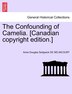 The Confounding Of Camelia. [canadian Copyright Edition.] Paperback | Indigo Chapters
