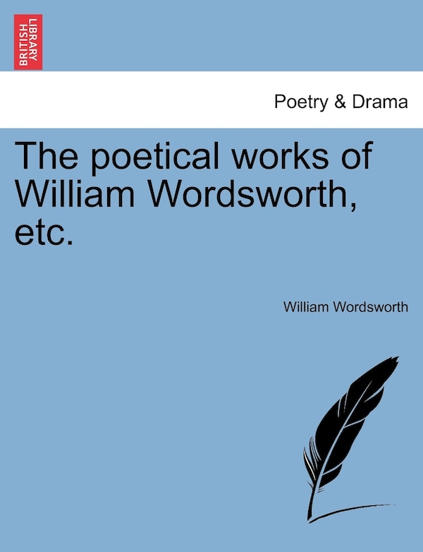 The Poetical Works Of William Wordsworth Etc, Paperback | Indigo Chapters