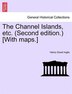 The Channel Islands Etc. (second Edition.) [with Maps.] Fourth Edition Paperback | Indigo Chapters