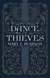 Dance Of Thieves par Mary E. Pearson, Couverture souple Couverture souple | Indigo Chapters
