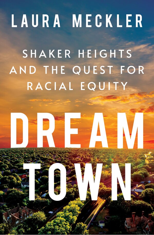 Dream Town by Laura Meckler, Paperback | Indigo Chapters
