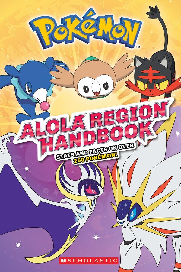 Alola Region Handbook (Pokémon) by Scholastic, Paperback | Indigo Chapters