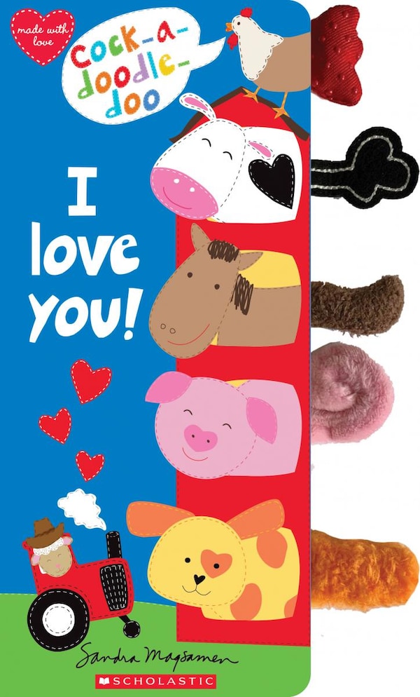 Cock-a-doodle Doo I Love You by Sandra Magsamen, Board Book | Indigo Chapters