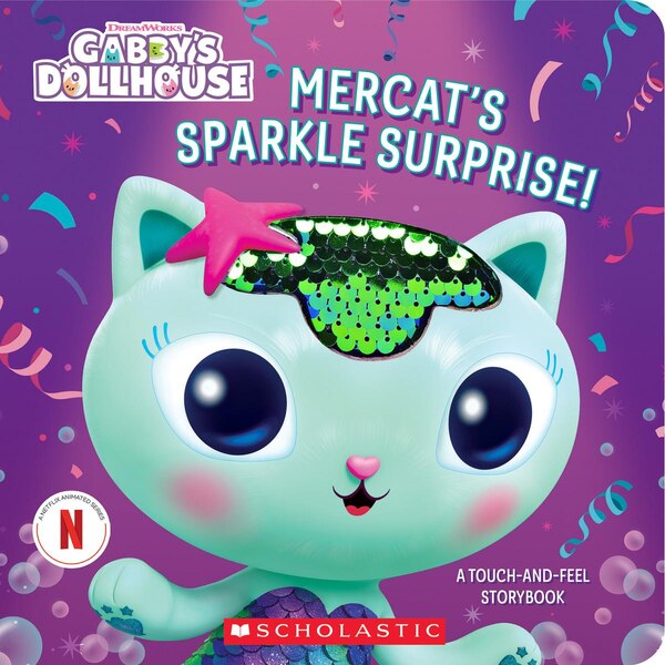 MerCat's Sparkle Surprise : A Touch-and-Feel Storybook (Gabby's Dollhouse) (Media tie-in) by Scholastic, Paperback | Indigo Chapters