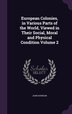 John Howison European Colonies in Various Parts of the World Viewed in ...