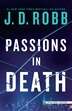 Passions in Death by J D Robb, Paperback | Indigo Chapters