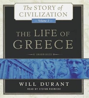 The Life of Greece by Will Durant, Audio Book (CD) | Indigo Chapters