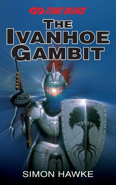 The Ivanhoe Gambit by Simon Hawke, Paperback | Indigo Chapters