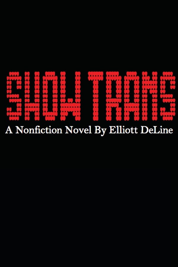 Show Trans by Elliott DeLine, Paperback | Indigo Chapters
