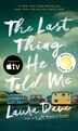 The Last Thing He Told Me par Laura Dave, Couverture souple Couverture souple | Indigo Chapters