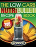 Oliver Lahoud The Low Carb NutriBullet Recipe Book by Oliver