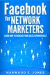 Facebook for Network Marketers by Harwood E Jones, Paperback | Indigo Chapters