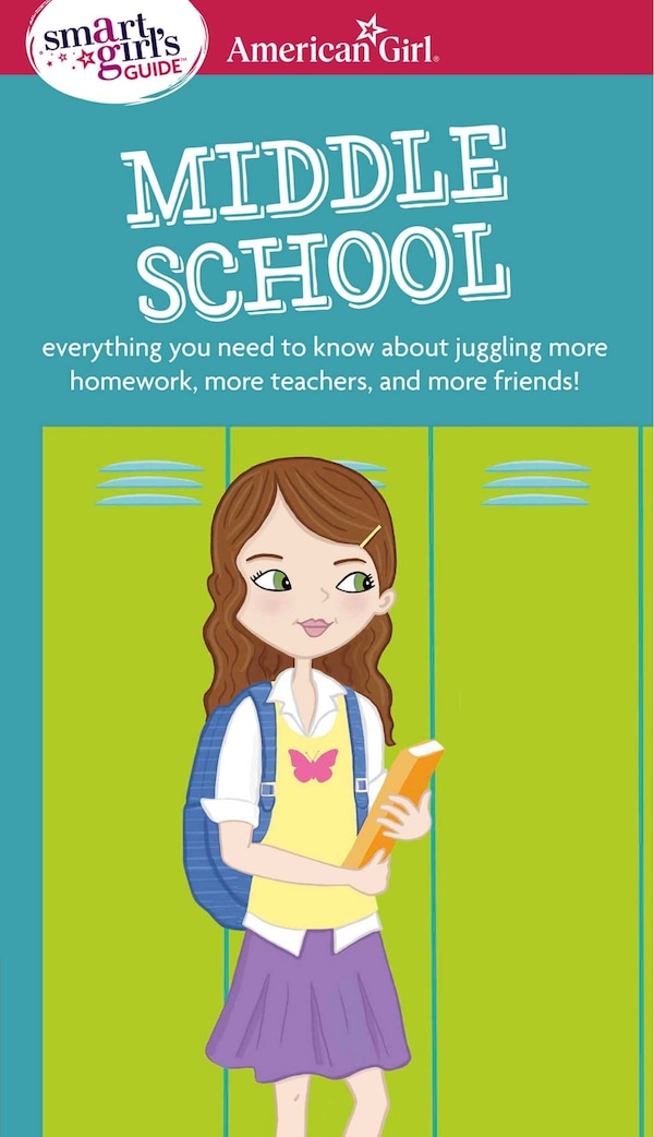 A Smart Girl's Guide: Middle School by Julie Williams Montalbano, Paperback | Indigo Chapters