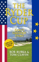 The Ryder Cup: Golf's Greatest Event