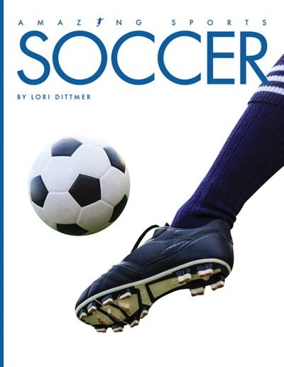 Soccer by Lori Dittmer, Paperback | Indigo Chapters