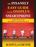 The Insanely Easy Guide to the OnePlus Smartphone by Scott La Counte, Paperback | Indigo Chapters