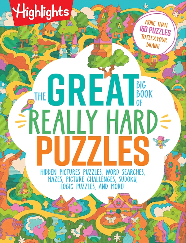 The Great Big Book of Really Hard Puzzles by Highlights, Paperback | Indigo Chapters