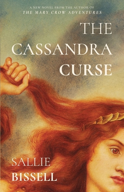 The Cassandra Curse by Sallie Bissell, Paperback | Indigo Chapters