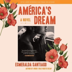 America's Dream by Esmeralda Santiago, Audio Book (CD) | Indigo Chapters