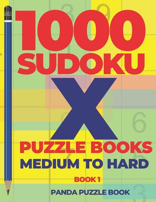 1000 Sudoku X Puzzle Books - Medium To Hard - Book 1 by Panda Puzzle Book, Paperback | Indigo Chapters