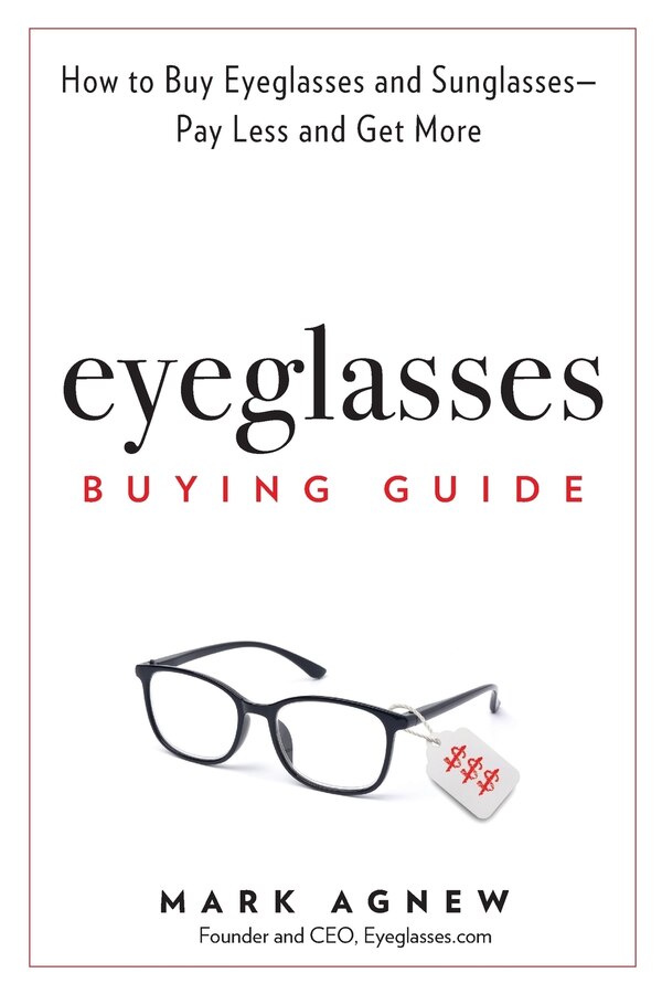 Eyeglasses Buying Guide by Mark Agnew, Paperback | Indigo Chapters