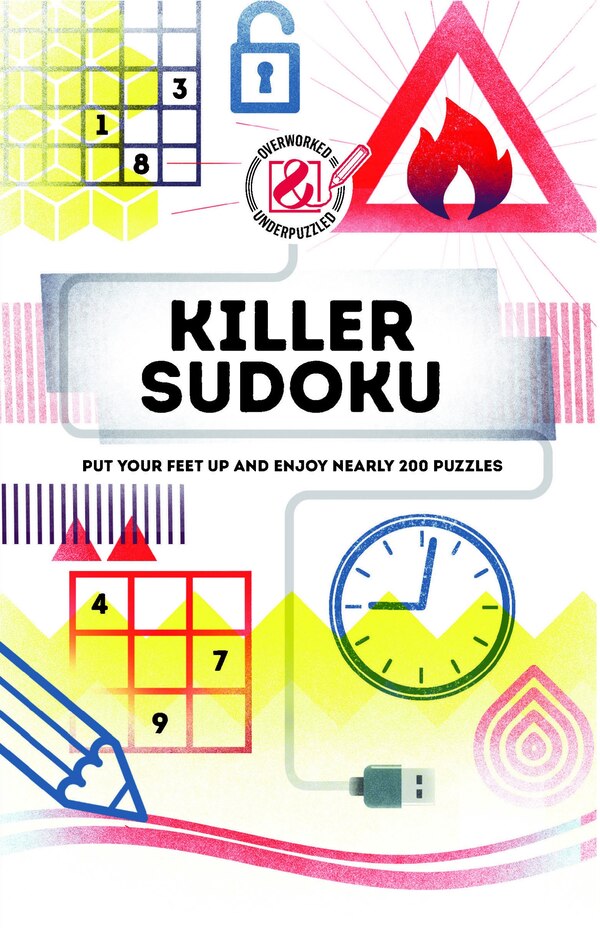 Overworked & Underpuzzled: Killer Sudoku by Tim Dedopulos, Paperback | Indigo Chapters