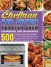 Chefman air outlet fryer recipes