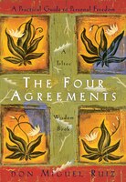 The Four Agreements - don Miguel Ruiz | Dirk Terpstra