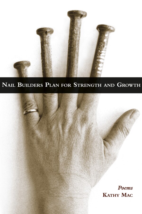 Nail Builders Plan for Strength and Growth by Kathy Mac, Paperback | Indigo Chapters