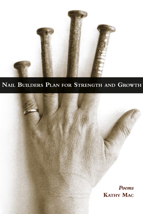 Nail Builders Plan for Strength and Growth by Kathy Mac, Paperback | Indigo Chapters