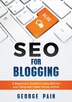 Seo For Blogging by George Pain, Paperback | Indigo Chapters