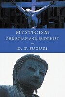 Mysticism: Christian And Buddhist