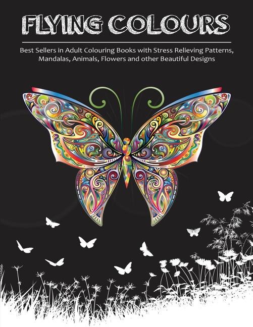 Flying Colours by Adult Colouring Books Group, Paperback | Indigo Chapters